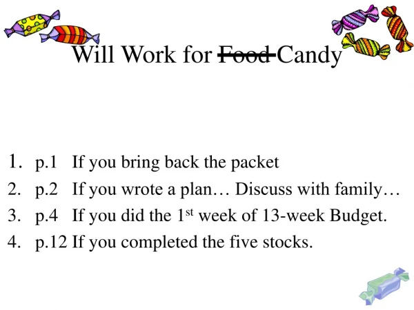 Will Work for Food Candy