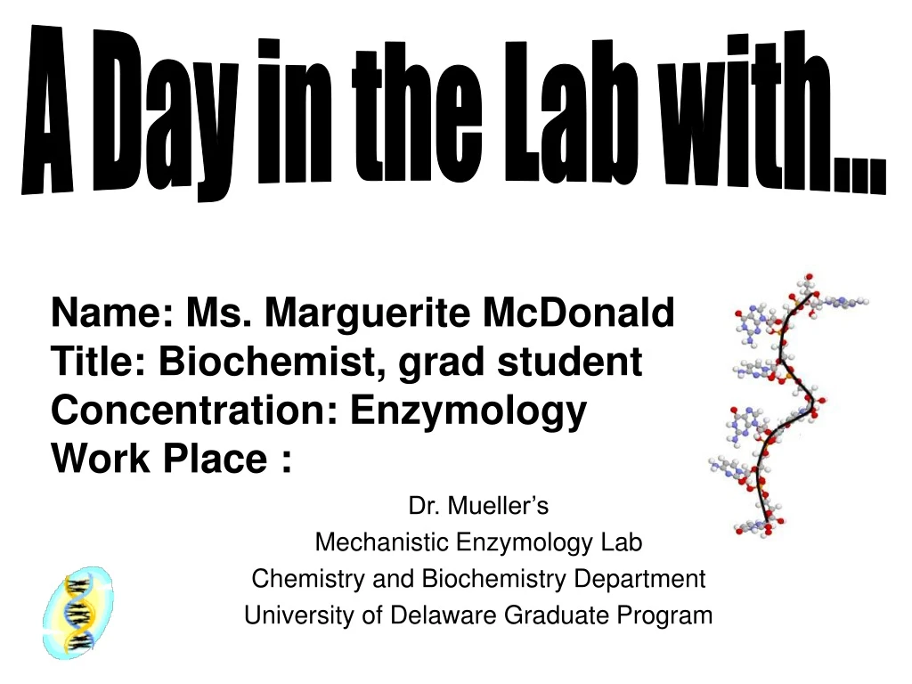 name ms marguerite mcdonald title biochemist grad student concentration enzymology work place