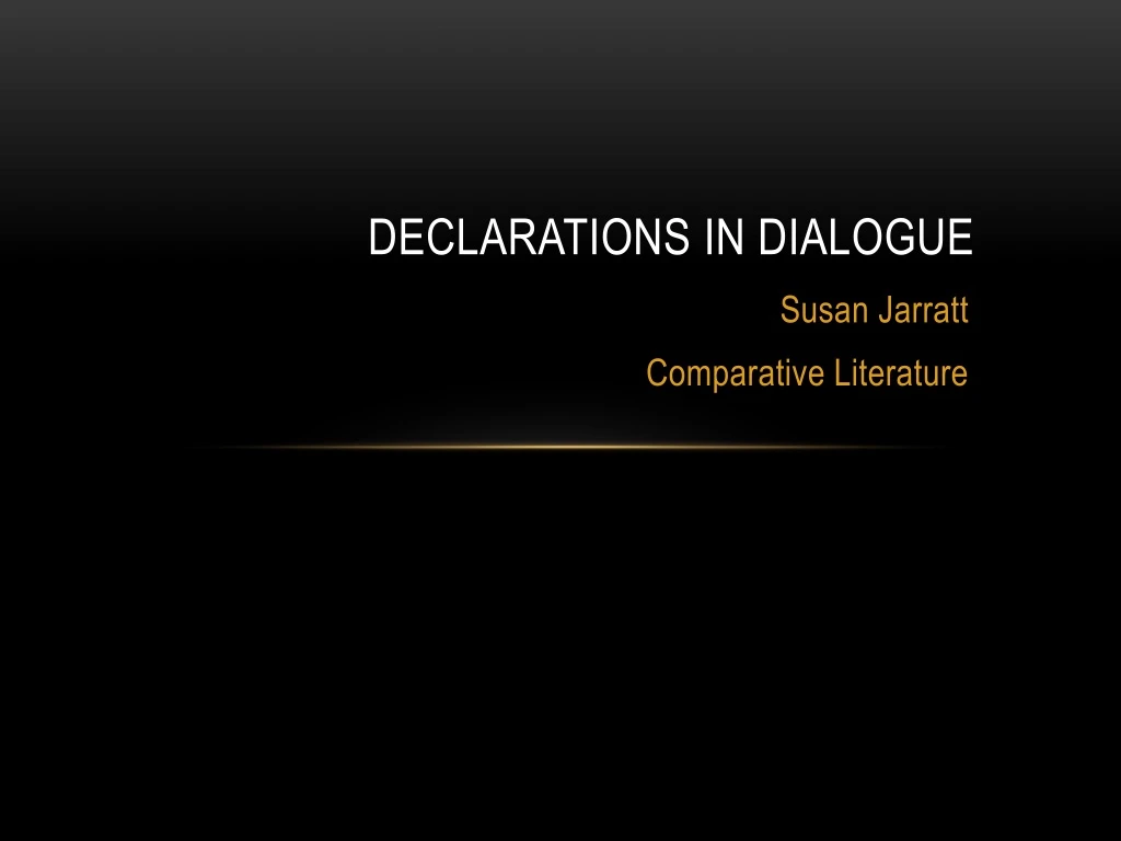 declarations in dialogue