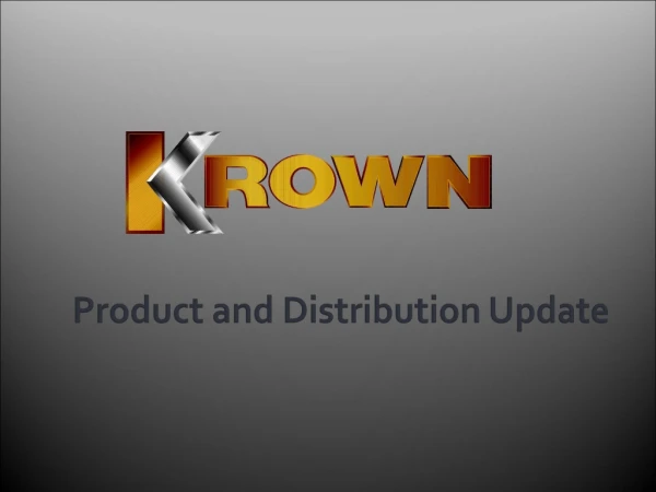 Product and Distribution Update