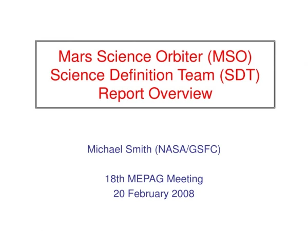 Mars Science Orbiter (MSO) Science Definition Team (SDT) Report Overview