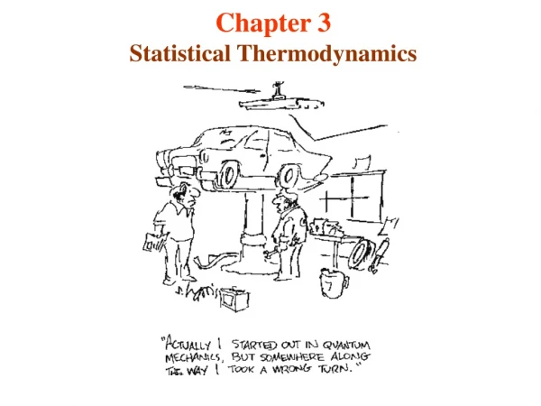 Chapter 3 Statistical Thermodynamics