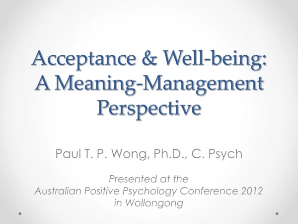 Acceptance &amp; Well-being: A Meaning-Management Perspective