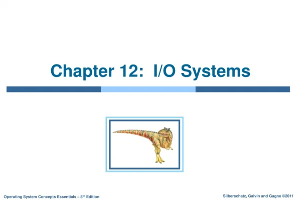 Chapter 12: I/O Systems