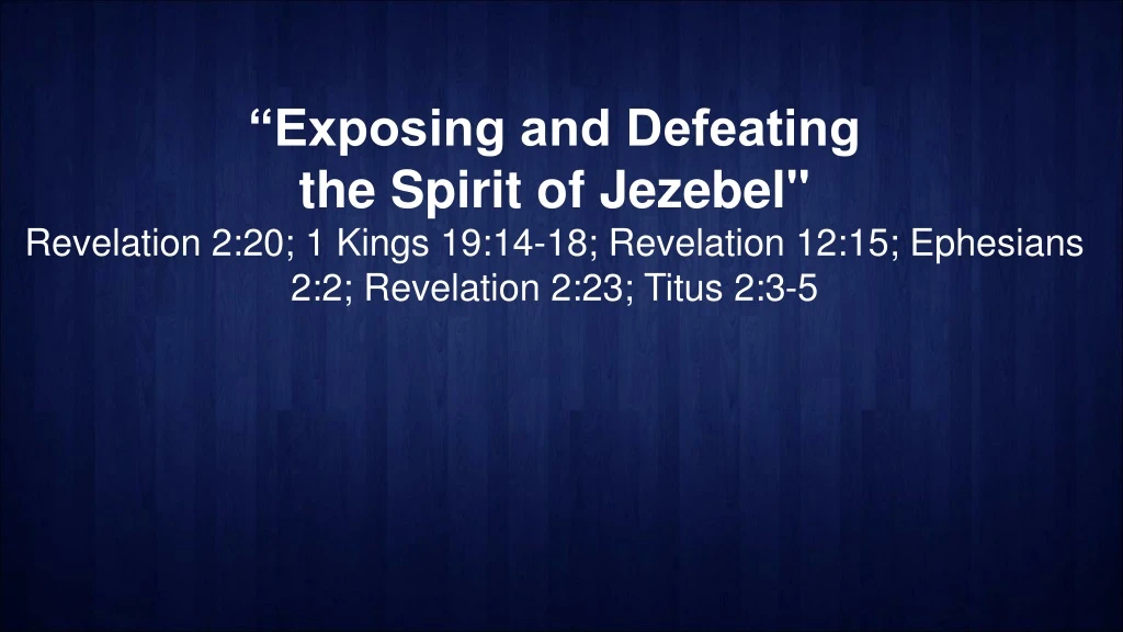 exposing and defeating the spirit of jezebel