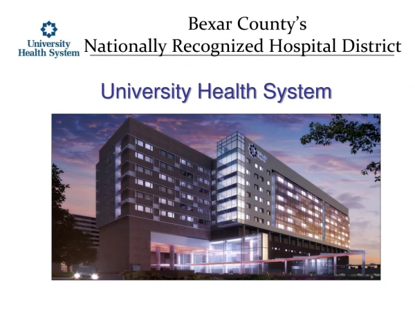 Bexar County’s Nationally Recognized Hospital District