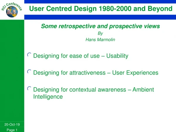 User Centred Design 1980-2000 and Beyond