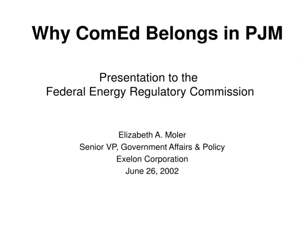Presentation to the Federal Energy Regulatory Commission