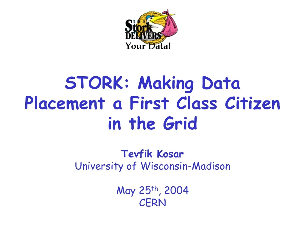 stork making data placement a first class citizen