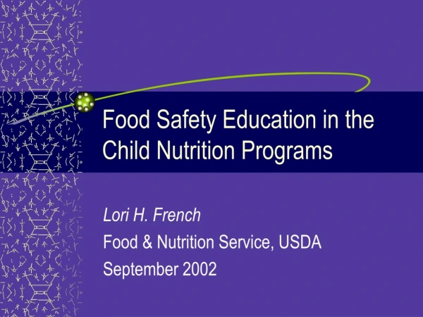Food Safety Education in the Child Nutrition Programs