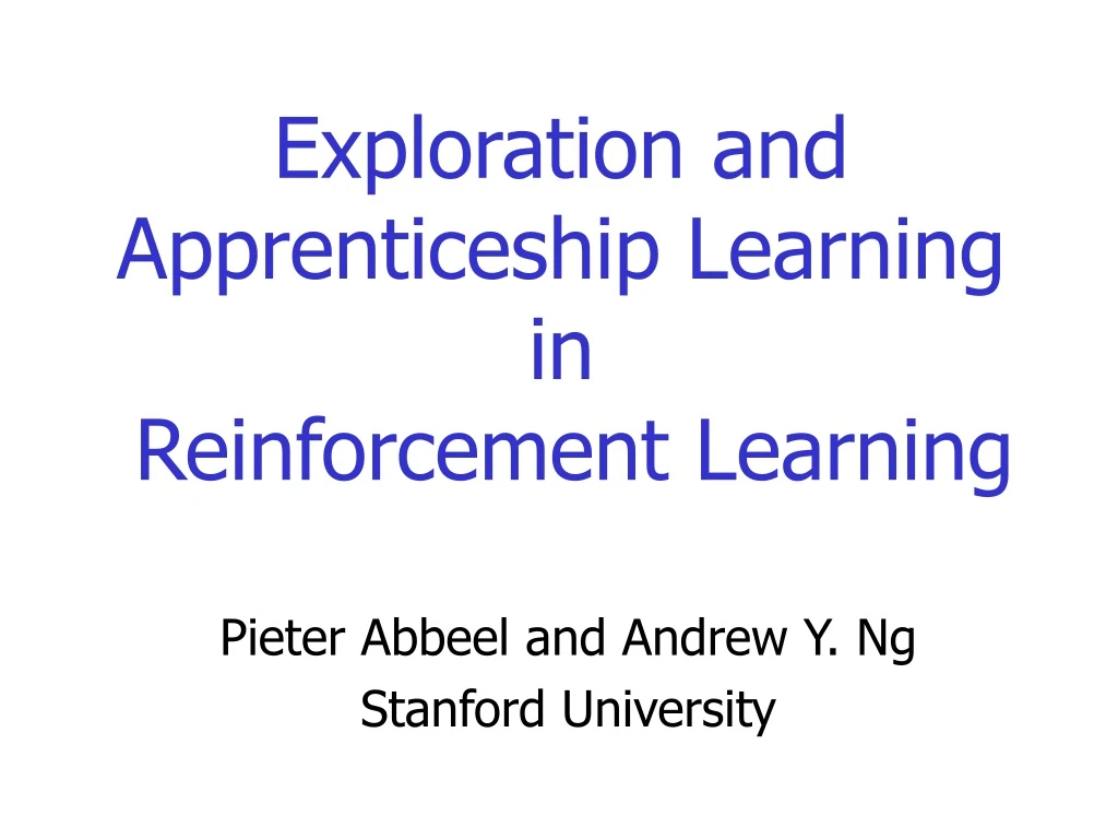 exploration and apprenticeship learning in reinforcement learning