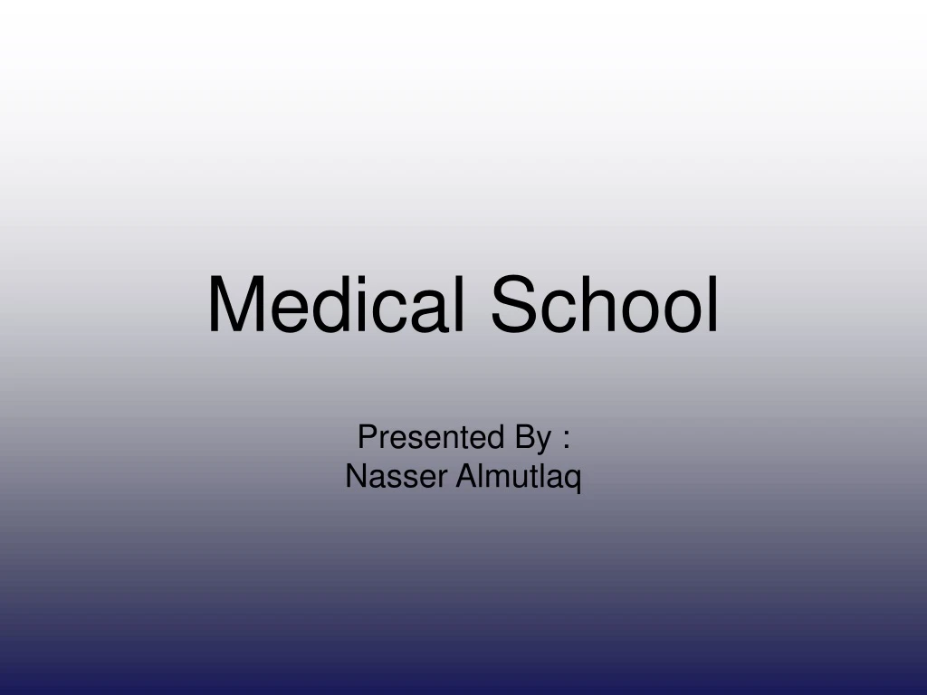 medical school