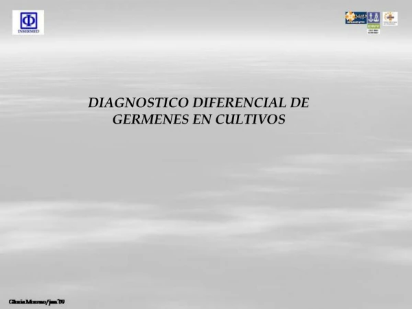 DIAGNOSTICO DIFERENCIAL DE GERMENES EN CULTIVOS