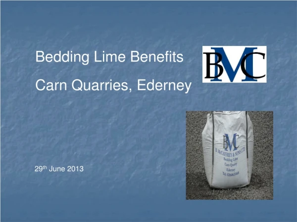 Bedding Lime Benefits Carn Quarries, Ederney