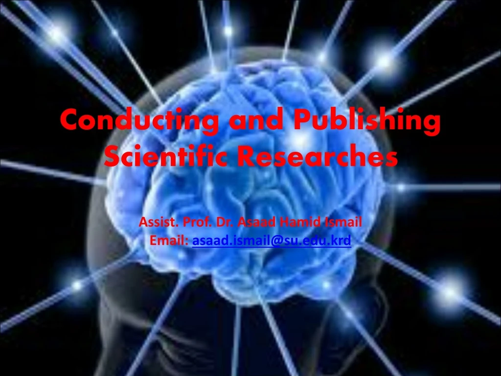 conducting and publishing scientific researches