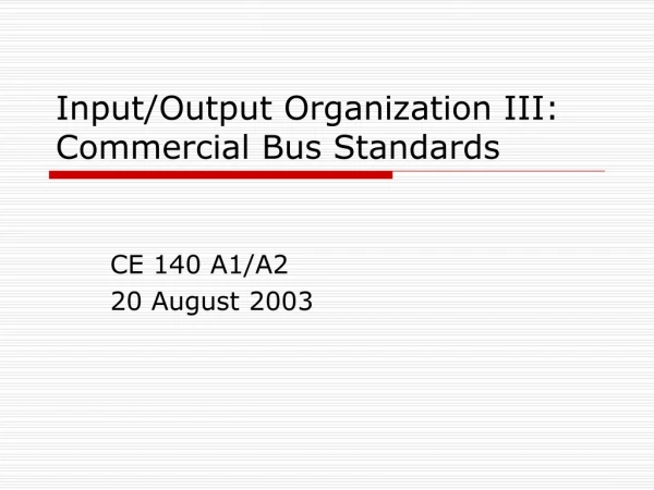 Input/Output Organization III: Commercial Bus Standards