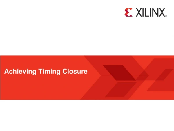 Achieving Timing Closure