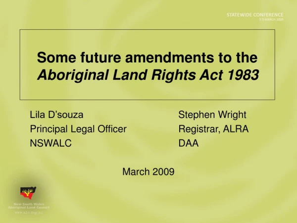 Some future amendments to the Aboriginal Land Rights Act 1983