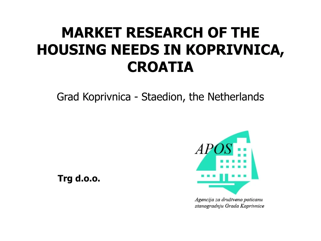 market research of the housing needs in koprivnica croatia