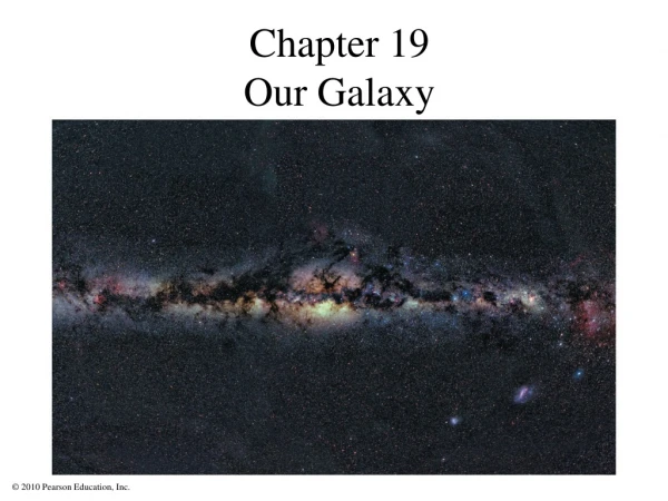 Chapter 19 Our Galaxy