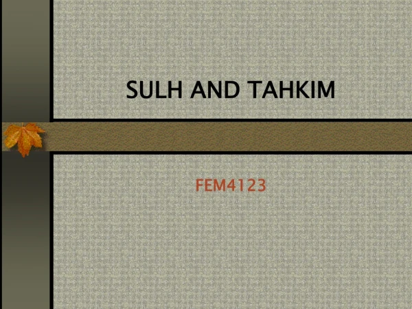 SULH AND TAHKIM