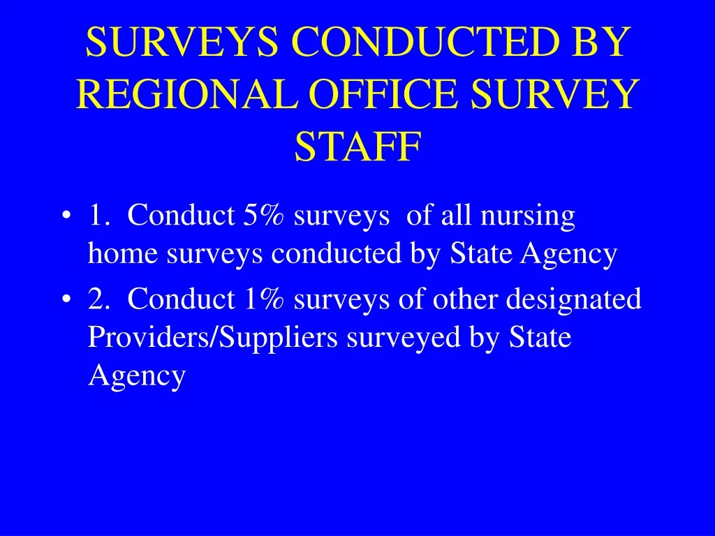 surveys conducted by regional office survey staff