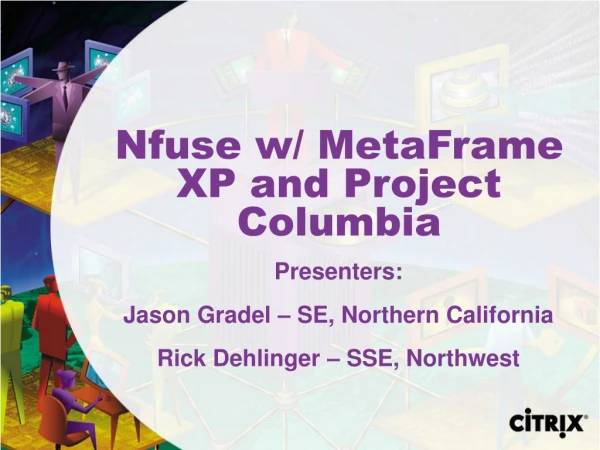 Nfuse w/ MetaFrame XP and Project Columbia