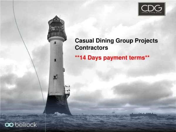 Casual Dining Group Projects Contractors **14 Days payment terms**
