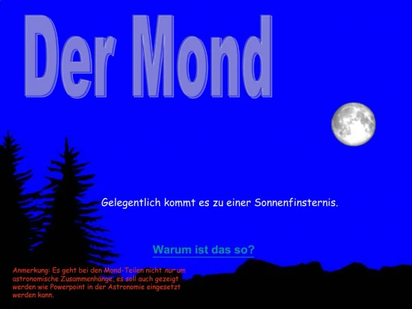 Der Mond