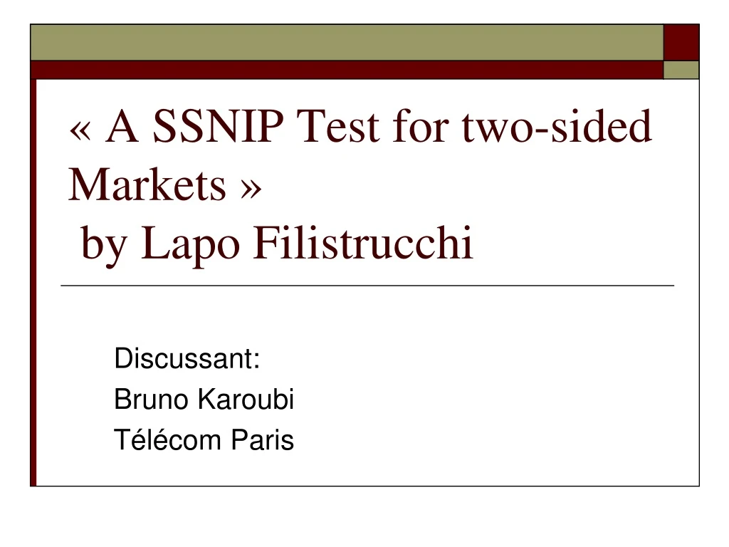 a ssnip test for two sided markets by lapo filistrucchi
