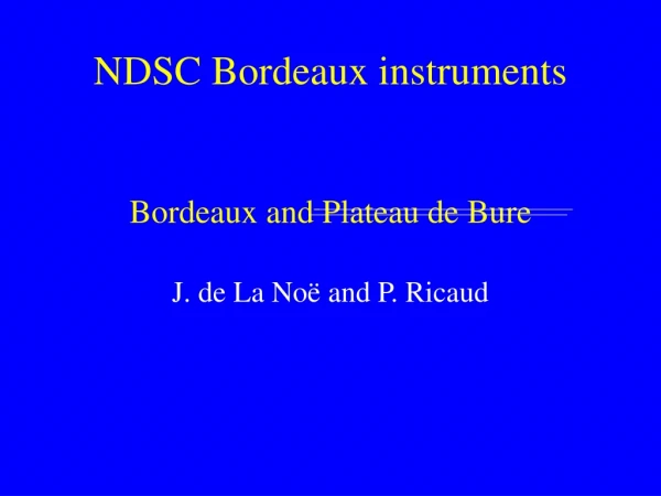 NDSC Bordeaux instruments Bordeaux and Plateau de Bure