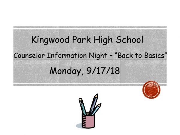Kingwood Park High School Counselor Information Night – “Back to Basics”