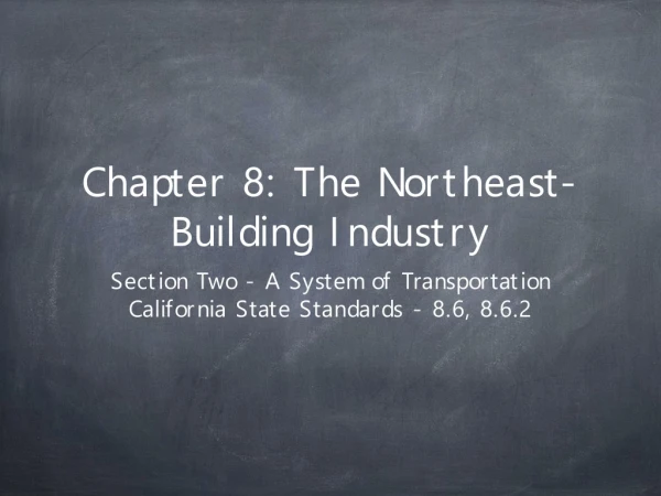 Chapter 8: The Northeast-Building Industry