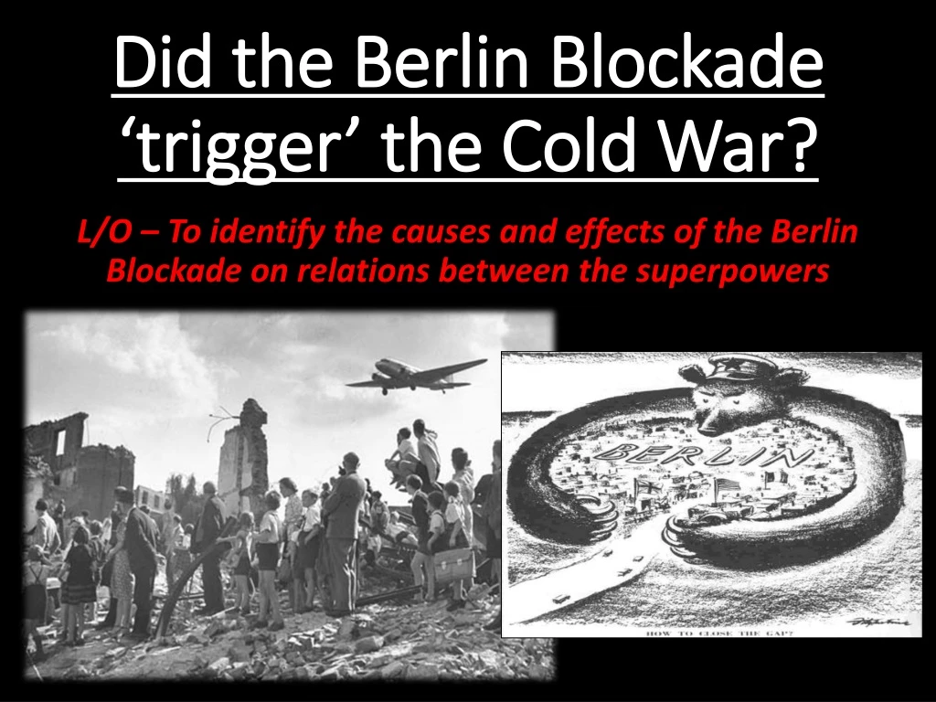 did the berlin blockade trigger the cold war