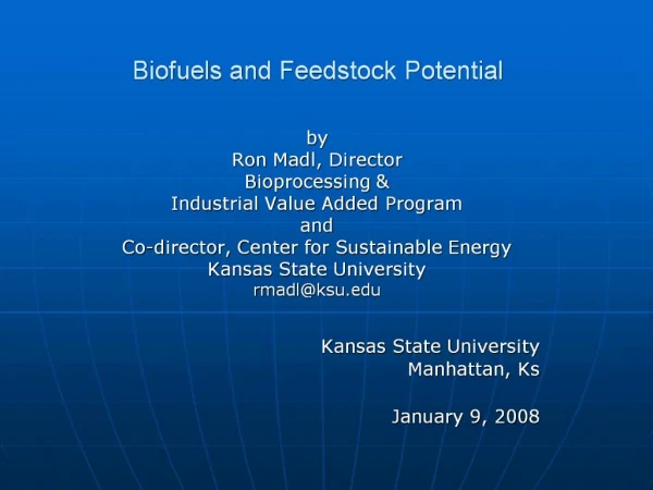 Biofuels and Feedstock Potential