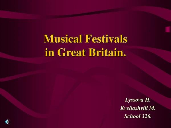 Musical Festivals in Great Britain.