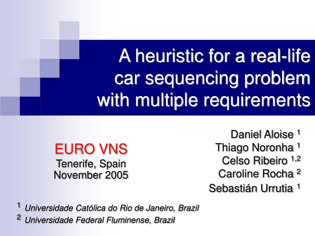 a heuristic for a real life car sequencing problem with multiple requirements
