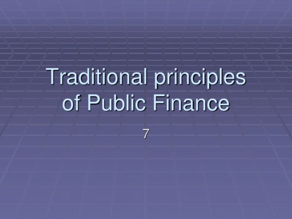 Traditional principles of Public Finance