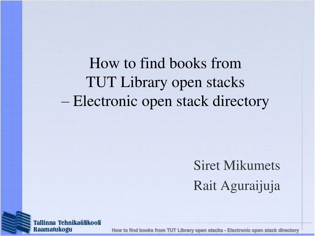 how to find books from tut library open stacks electronic open stack directory