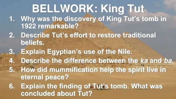 BELLWORK: King Tut