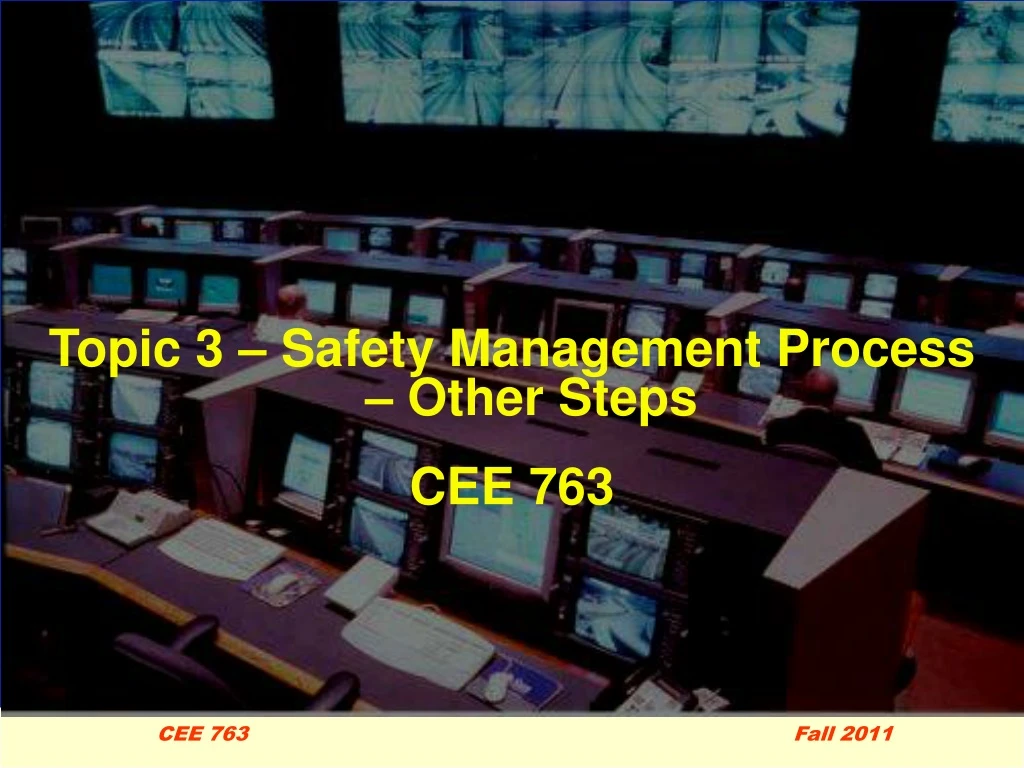 topic 3 safety management process other steps