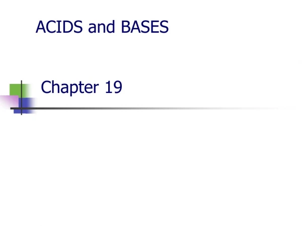 ACIDS and BASES Chapter 19