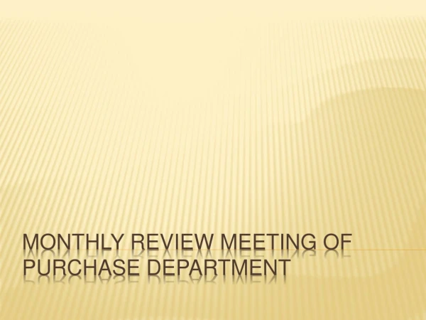 Monthly review meeting of Purchase department