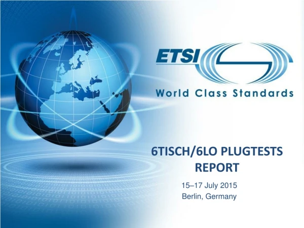 6TiSCH/6lo Plugtests Report