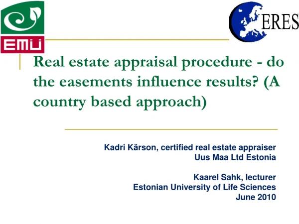 Real estate appraisal procedure - do the easements influence results? (A country based approach)