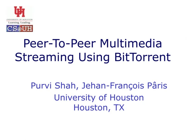 Peer-To-Peer Multimedia Streaming Using BitTorrent