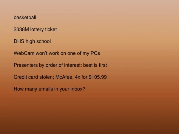 basketball $338M lottery ticket DHS high school WebCam won’t work on one of my PCs
