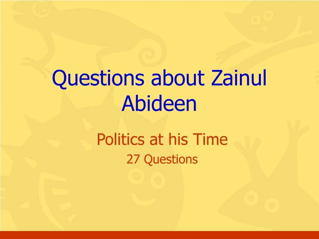 questions about zainul abideen