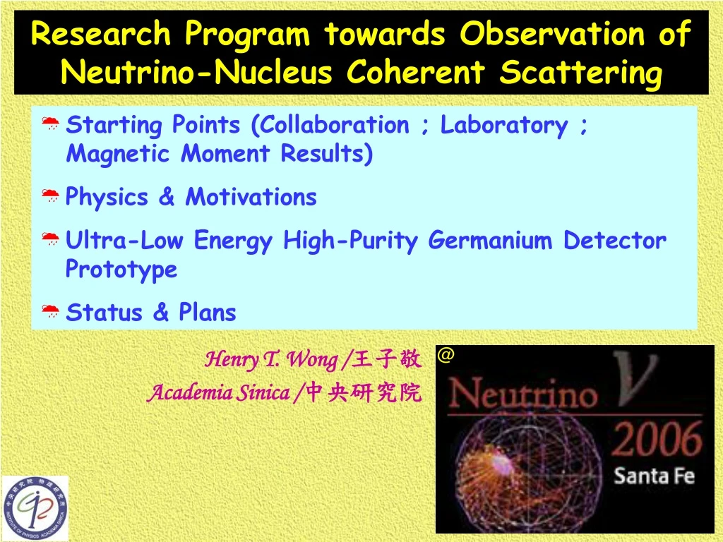research program towards observation of neutrino