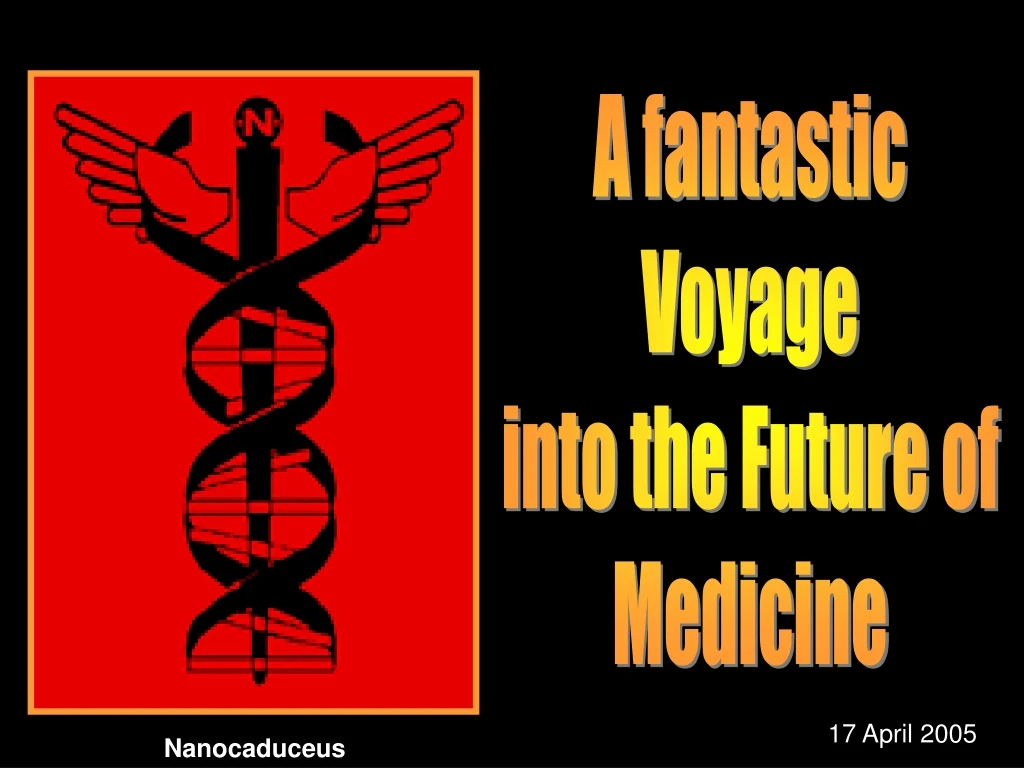 a fantastic voyage into the future of medicine